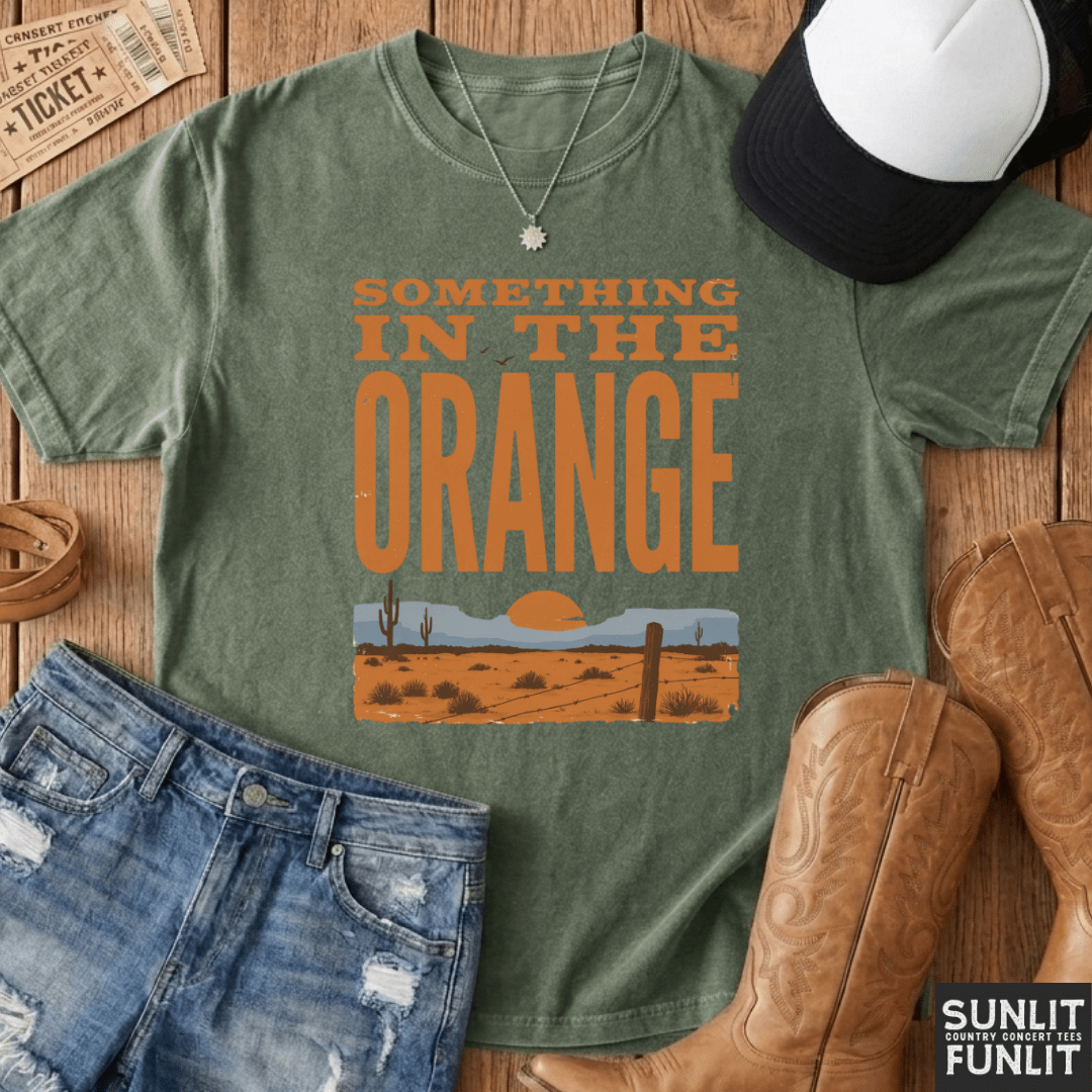 Something in the Orange Tee