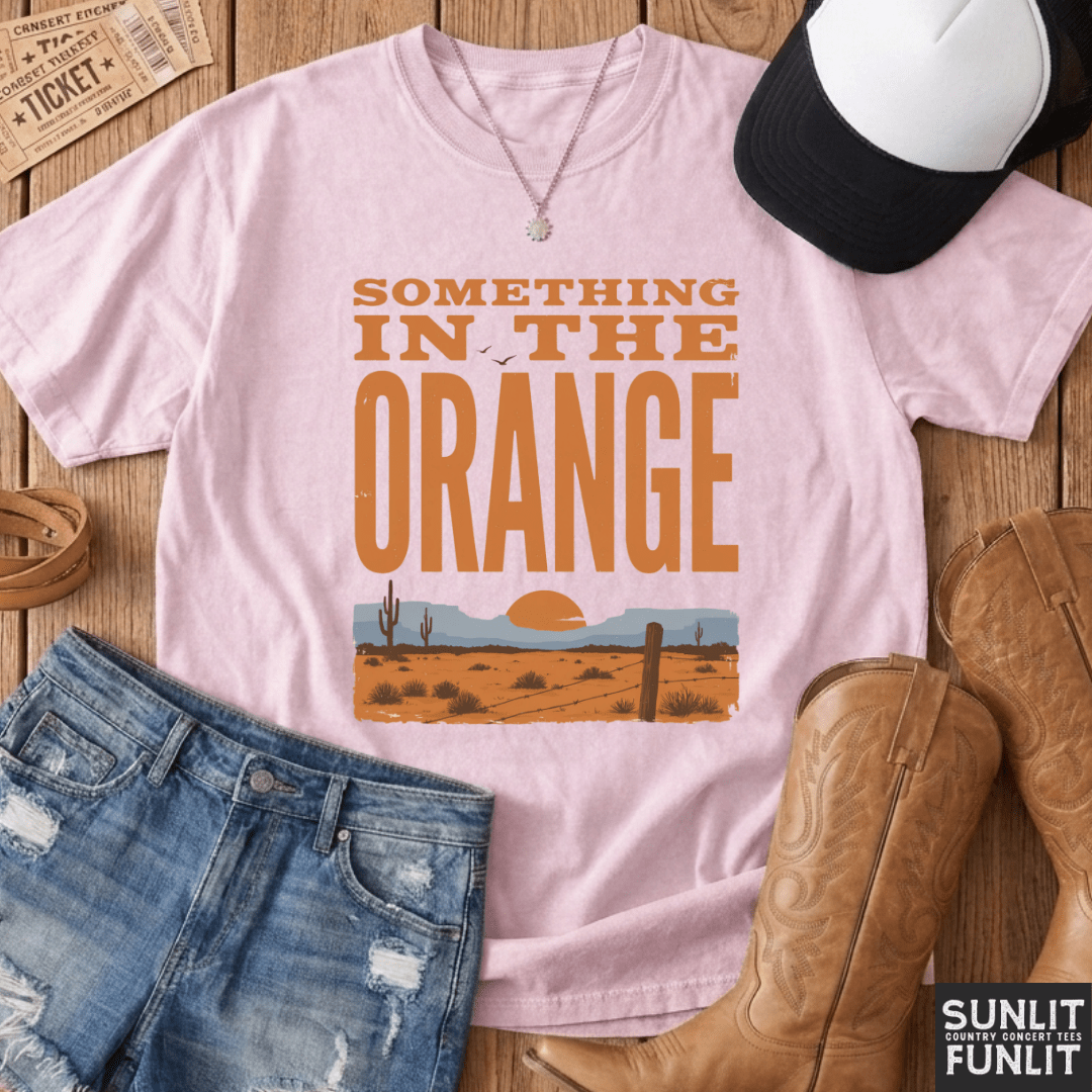 Something in the Orange Tee