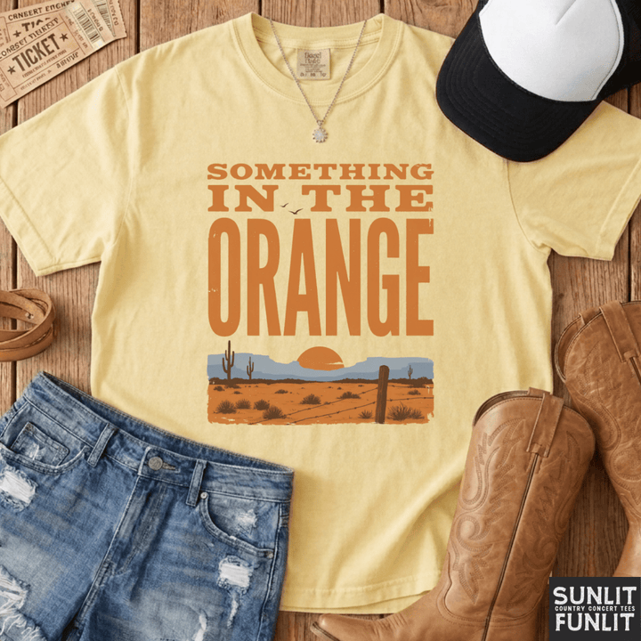 Something in the Orange Tee