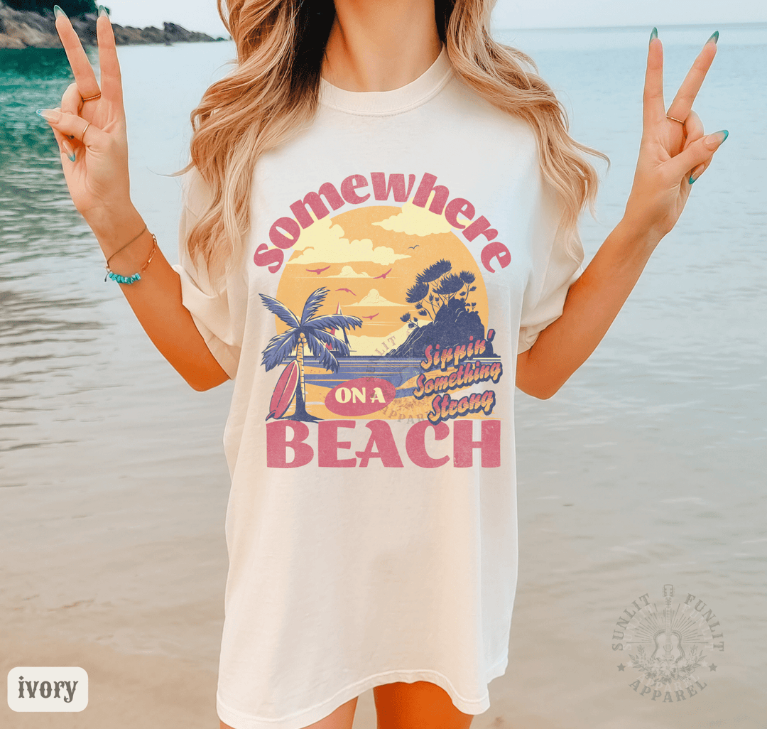 Somewhere On A Beach Country Comfort Colors Tee - Sunlit Funlit | Graphic Tees for Country Concert Addicts