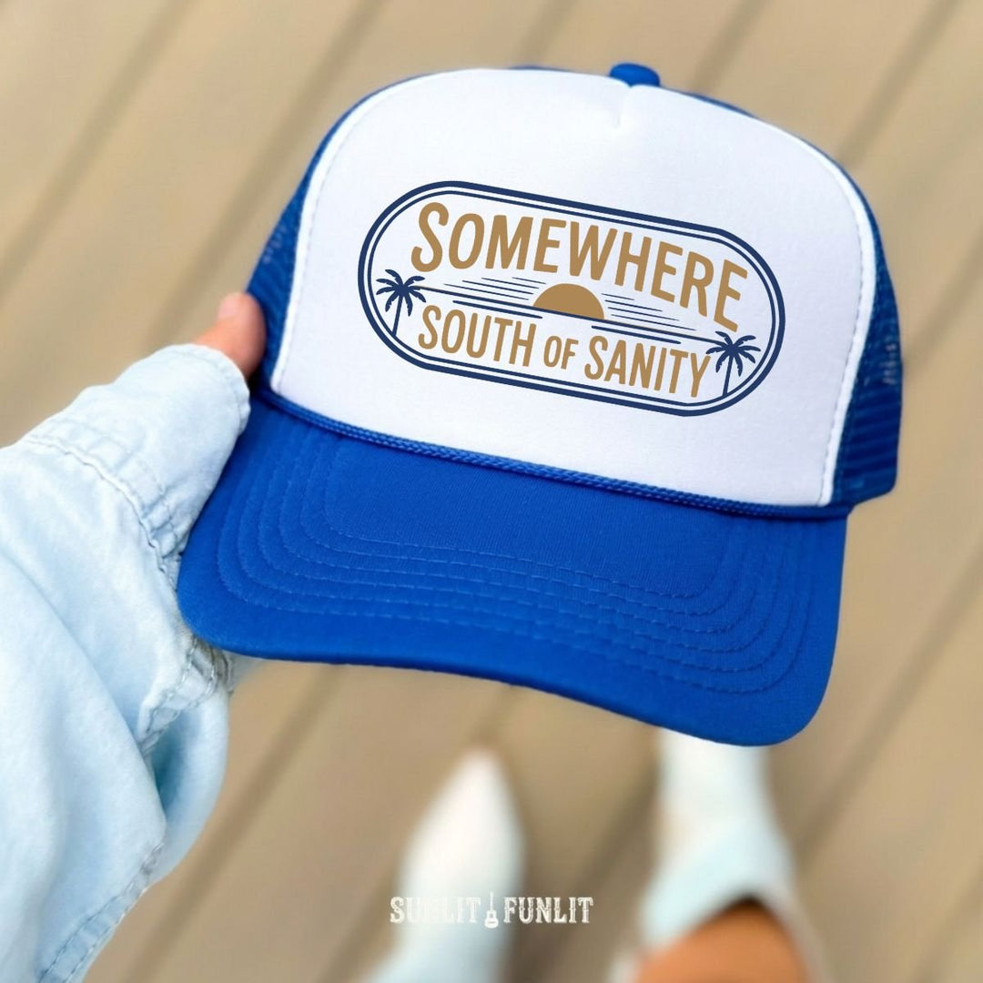 Somewhere South of Sanity Top Trucker Hat - Sunlit Funlit