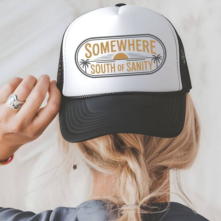 Somewhere South of Sanity Top Trucker Hat - Sunlit Funlit