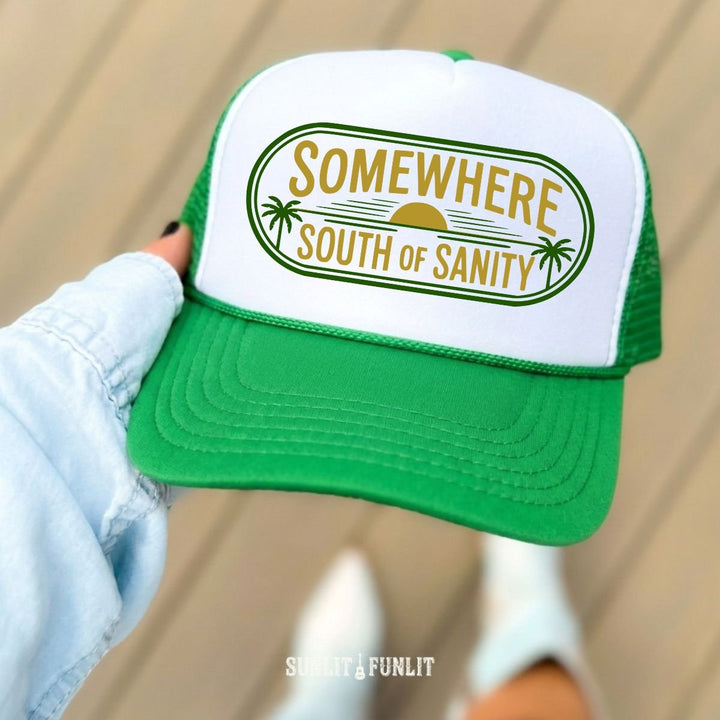 Somewhere South of Sanity Top Trucker Hat - Sunlit Funlit