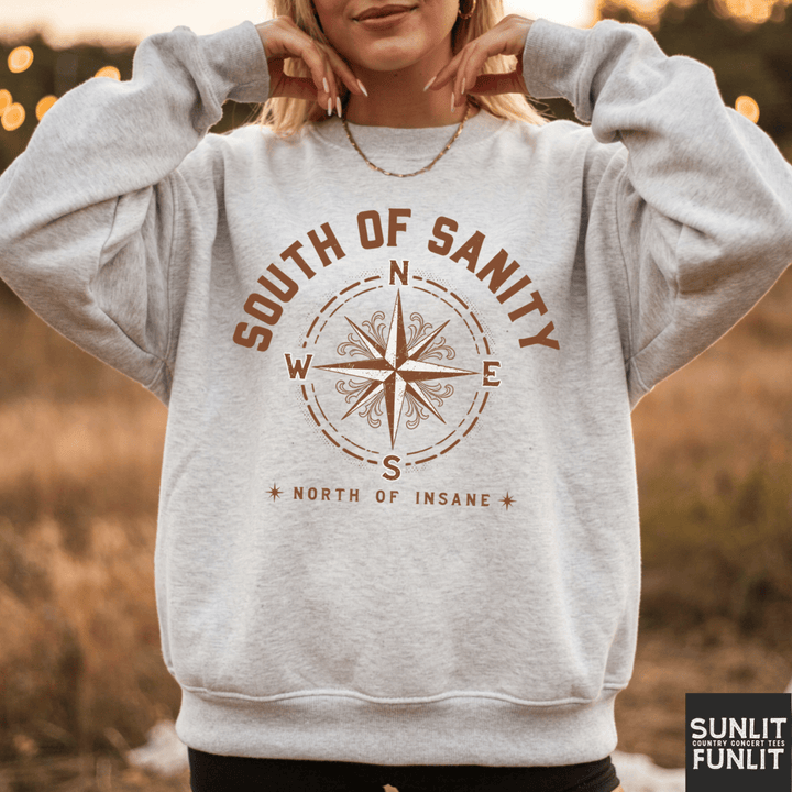 South of Sanity Sweatshirt