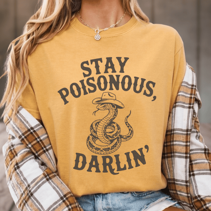Stay Poisonous Darlin' T-Shirt