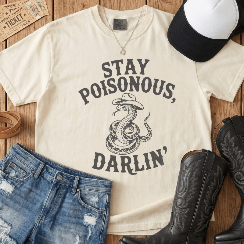 Stay Poisonous Darlin' T-Shirt