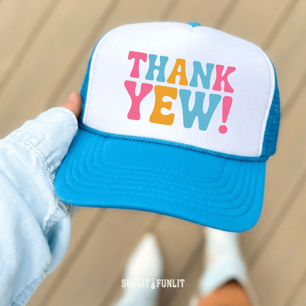 Thank Yew! Country Trucker Hat - Sunlit Funlit | Graphic Tees for Country Concert Addicts