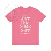 Thumbnail for Wallen Ain't That Some Sh*t Lightweight Tee - Sunlit Funlit Country Music Tees