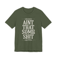 Thumbnail for Wallen Ain't That Some Sh*t Lightweight Tee - Sunlit Funlit Country Music Tees