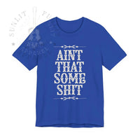 Thumbnail for Wallen Ain't That Some Sh*t Lightweight Tee - Sunlit Funlit Country Music Tees
