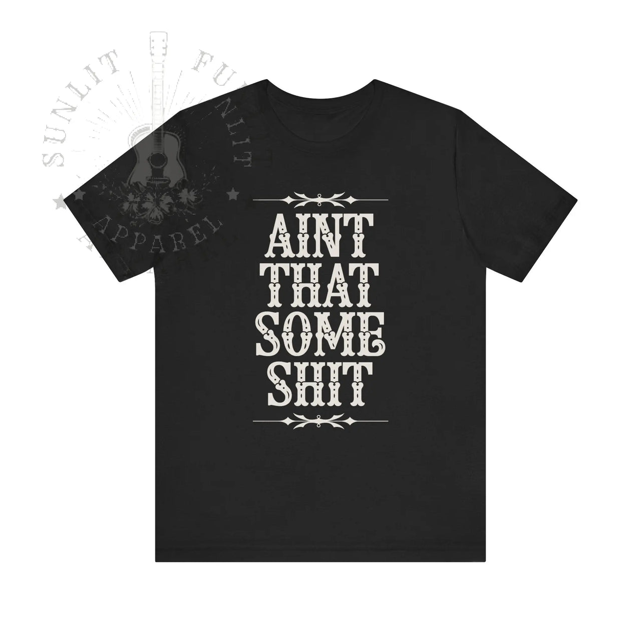Wallen Ain't That Some Sh*t Lightweight Tee - Sunlit Funlit Country Music Tees