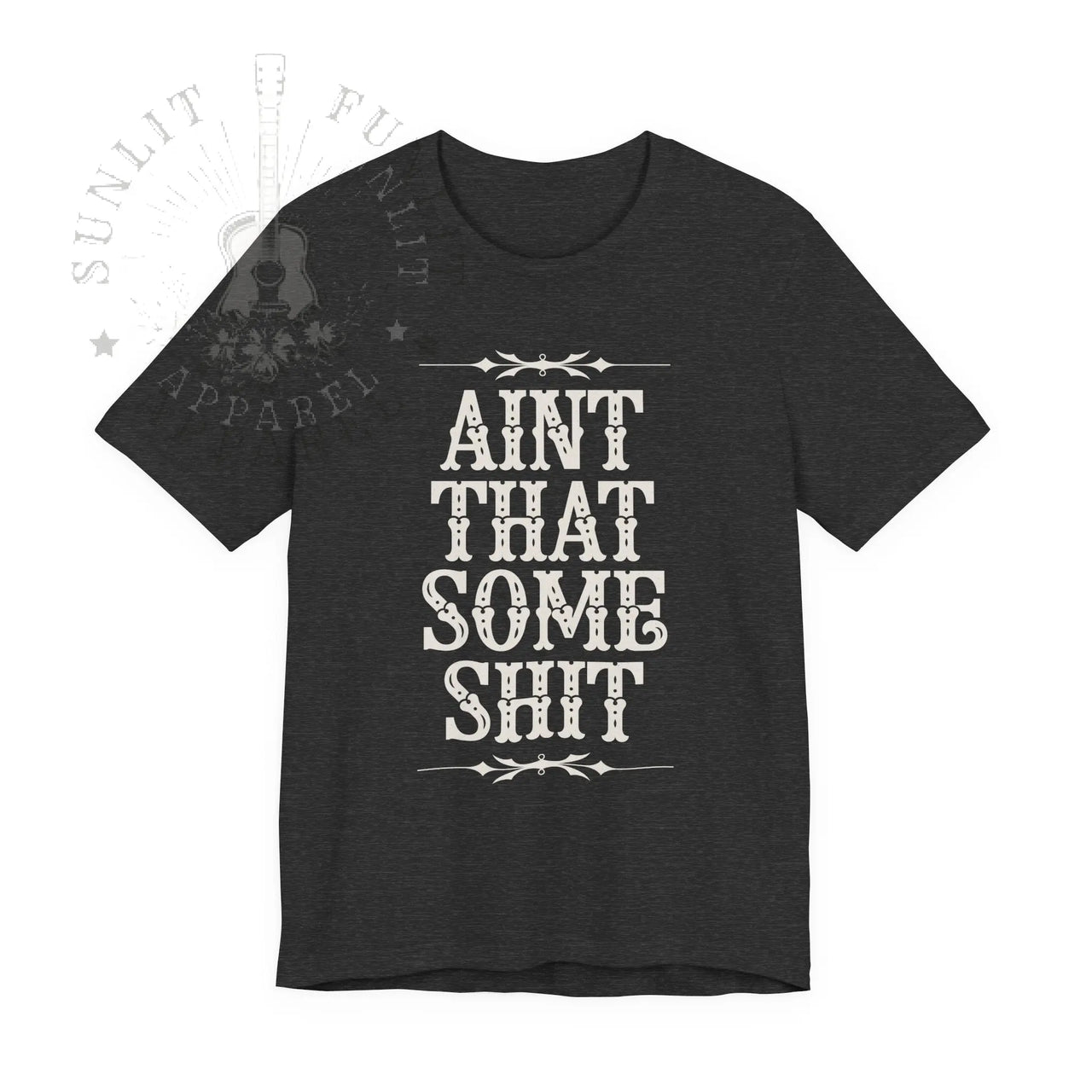 Wallen Ain't That Some Sh*t Lightweight Tee - Sunlit Funlit Country Music Tees