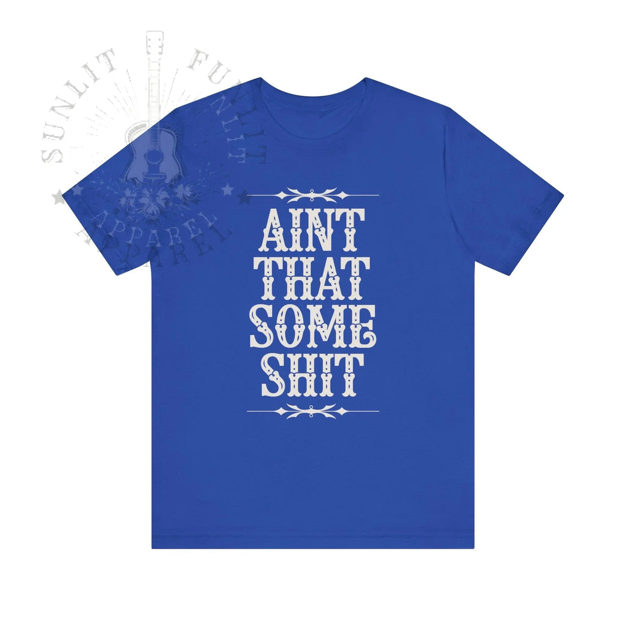 Wallen Ain't That Some Sh*t Lightweight Tee - Sunlit Funlit Country Music Tees