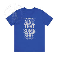 Thumbnail for Wallen Ain't That Some Sh*t Lightweight Tee - Sunlit Funlit Country Music Tees