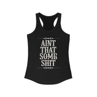 Thumbnail for Wallen Ain't That Some Sh*t Racerback Tank - Sunlit Funlit Country Music Tees