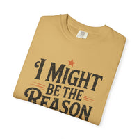 Thumbnail for Wallen I Might Be The Reason Comfort Colors Tee - Sunlit Funlit Country Music Tees