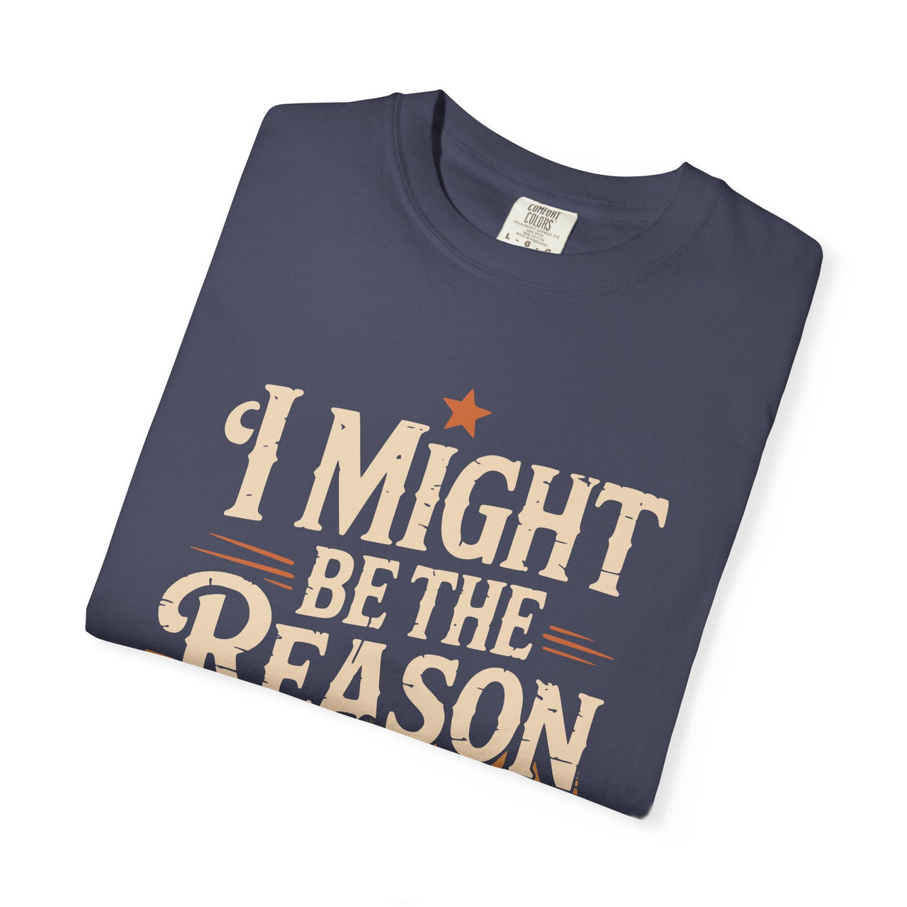 Wallen I Might Be The Reason Comfort Colors Tee - Sunlit Funlit Country Music Tees