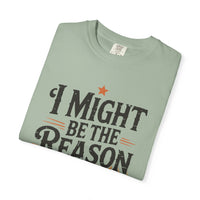 Thumbnail for Wallen I Might Be The Reason Comfort Colors Tee - Sunlit Funlit Country Music Tees
