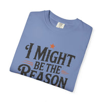 Thumbnail for Wallen I Might Be The Reason Comfort Colors Tee - Sunlit Funlit Country Music Tees