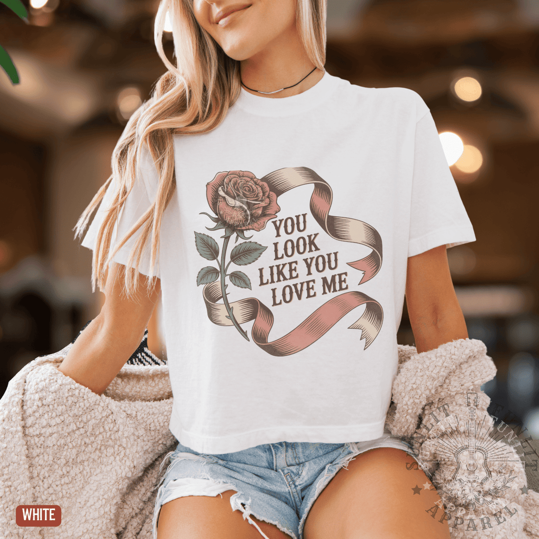 You Look Like You Love Me Boxy Tee | Country Crop Tops - Sunlit Funlit | Graphic Tees for Country Concert Addicts