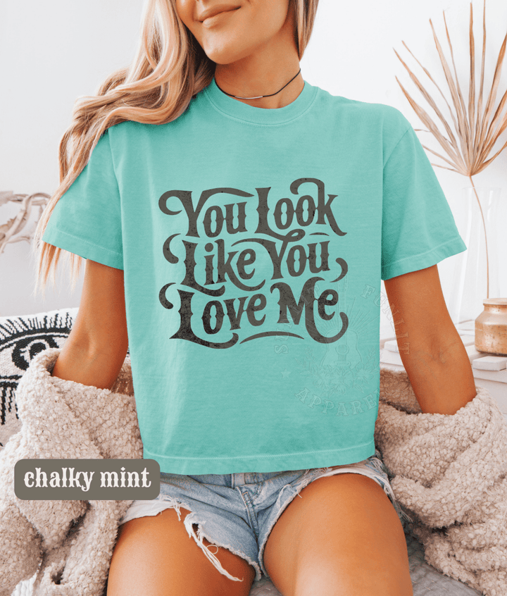 You Look Like You Love Me Cropped Tee - Sunlit Funlit