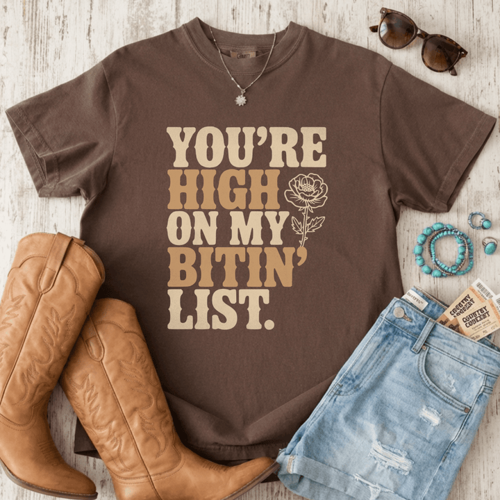 You're High On My Bitin' List Tee - Sunlit Funlit Country Concert Tees