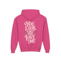 Thumbnail for Youth You Look Like You Love Me Hoodie Printify