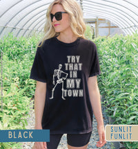 Thumbnail for Try That in My Town Shirt | Country Concert Shirt | Western Skeleton Tee