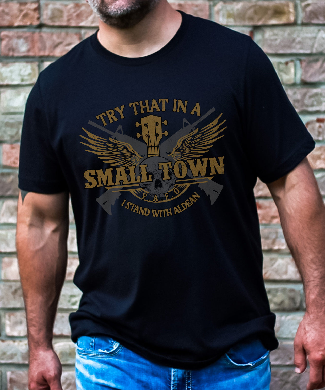 Try That In A Small Town T Shirt