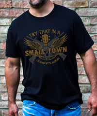 Thumbnail for Try That In A Small Town T Shirt