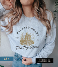 Thumbnail for Country Girl Halloween Sweatshirt, Country Music Fall Crewneck, Haunted Roads Take Me Home Sweat Shirt, Spooky Haunted Mansion Vibes Gift - SunlitFunlit