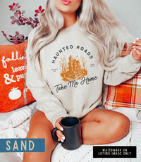 Thumbnail for Country Girl Halloween Sweatshirt, Country Music Fall Crewneck, Haunted Roads Take Me Home Sweat Shirt, Spooky Haunted Mansion Vibes Gift - SunlitFunlit